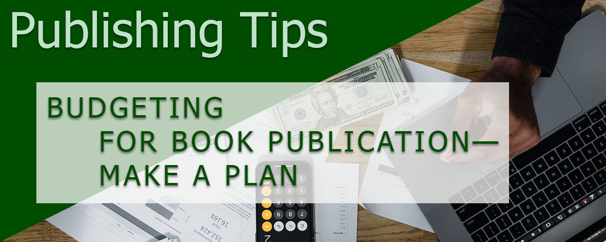 Budgeting for Book Publication—Make a Plan