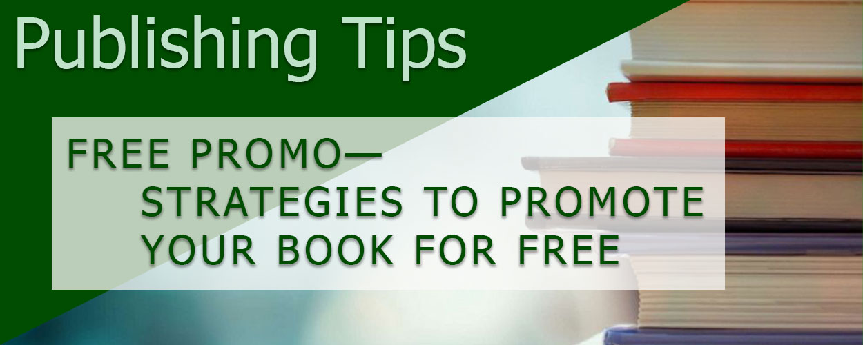 Free Promo—Strategies to Promote Your Book