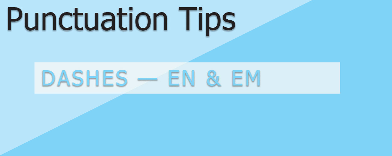 Punctuation: Dashes