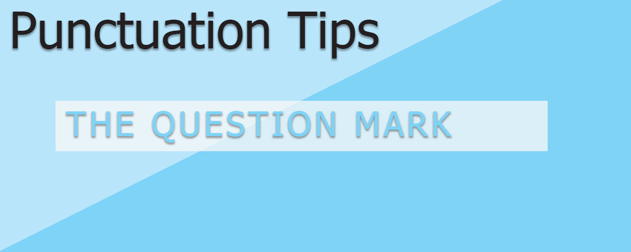 Punctuation: The Question Mark