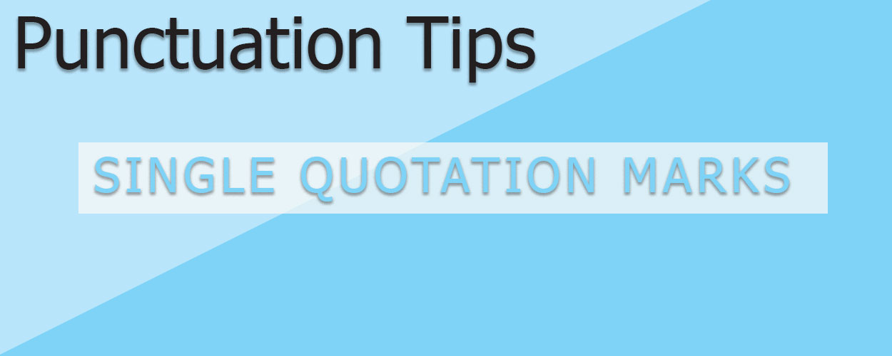 Punctuation: Single Quotation Marks