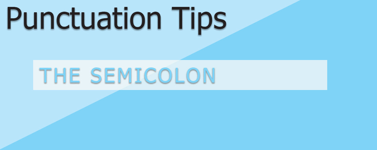 Punctuation: The Semicolon