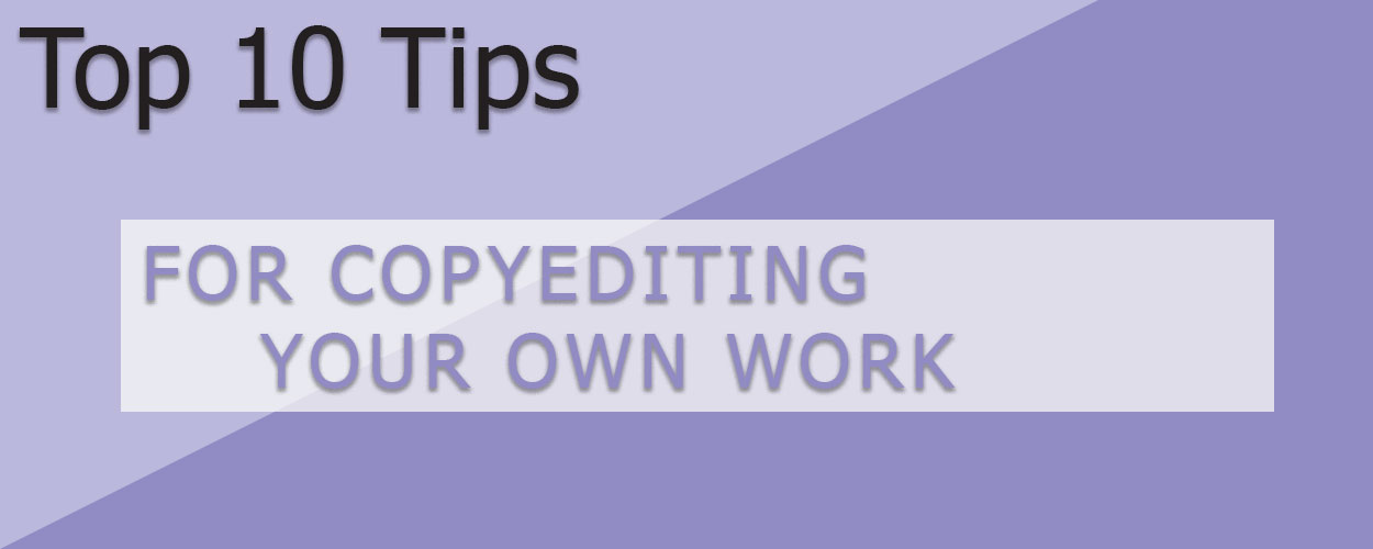 10 Tips for Copyediting Your Own Work