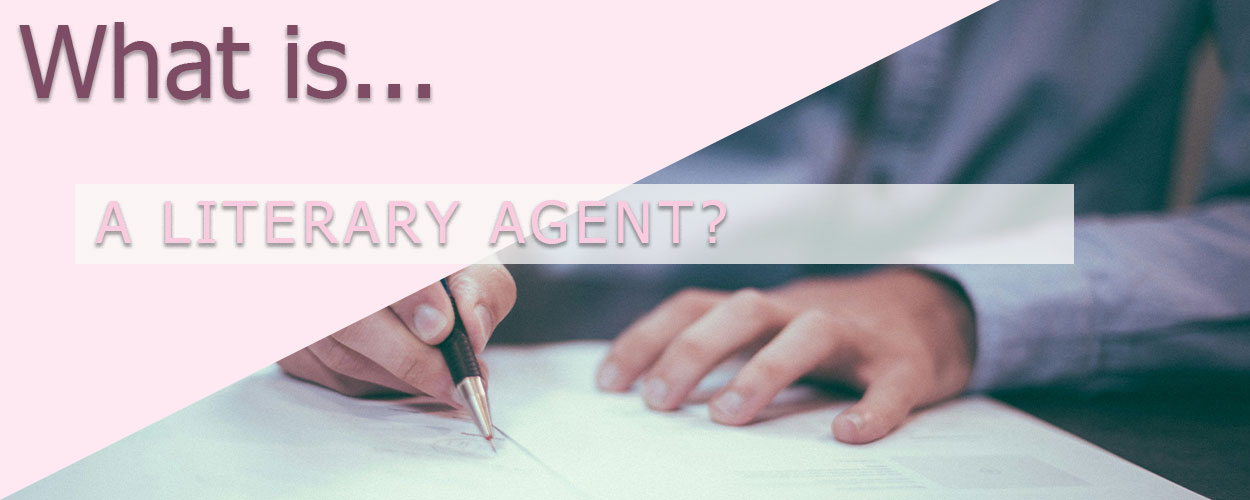 What is a Literary Agent?