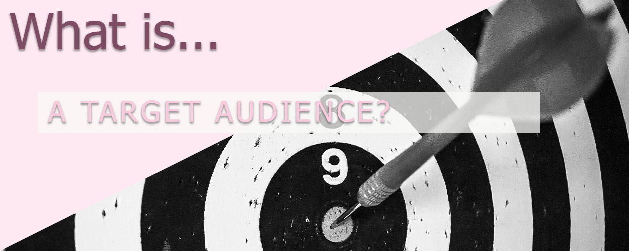 What is a Target Audience?