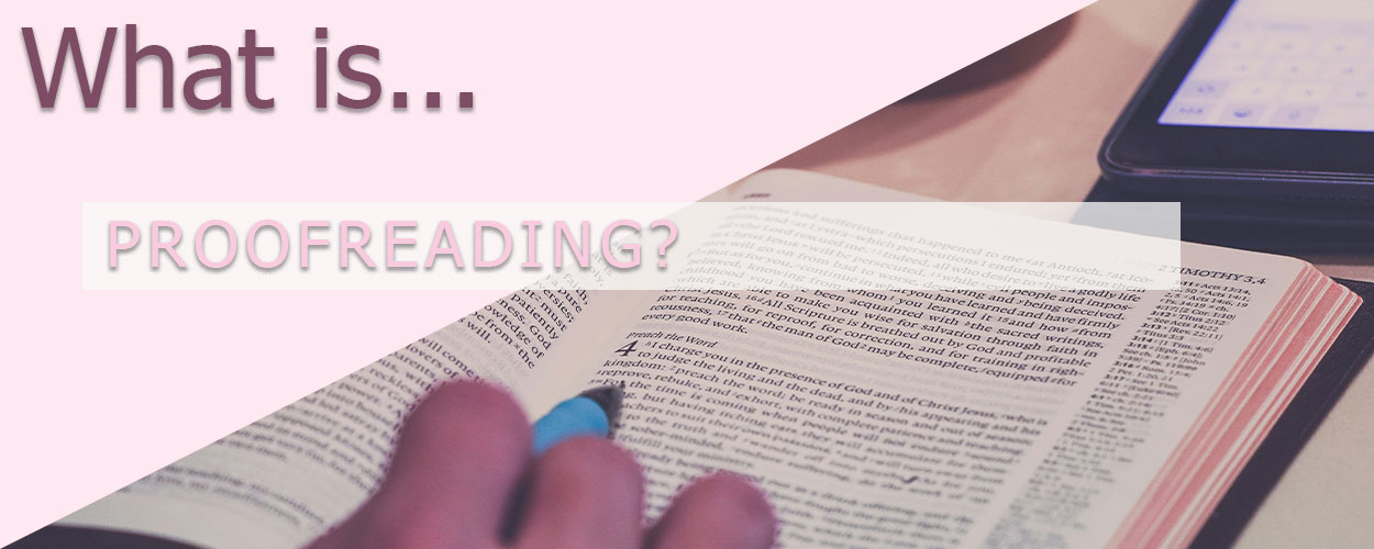 What is Proofreading?