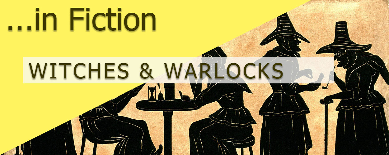 Witches & Warlocks in Fiction