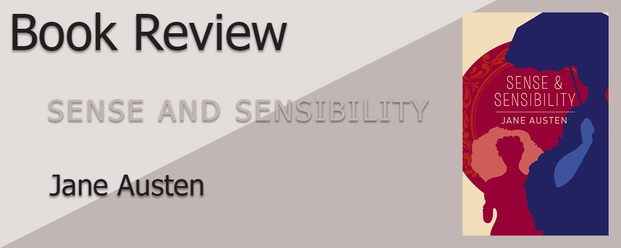 Book Review: Sense and Sensibility by Jane Austen