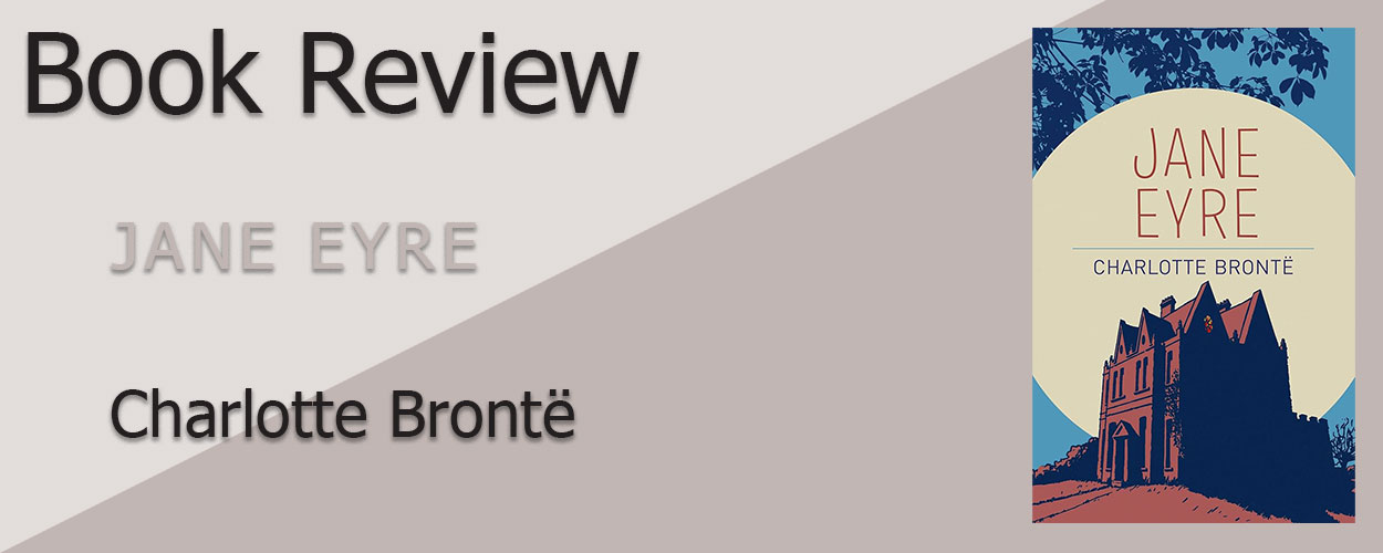 Book Review: Jane Eyre by Charlotte Brontë