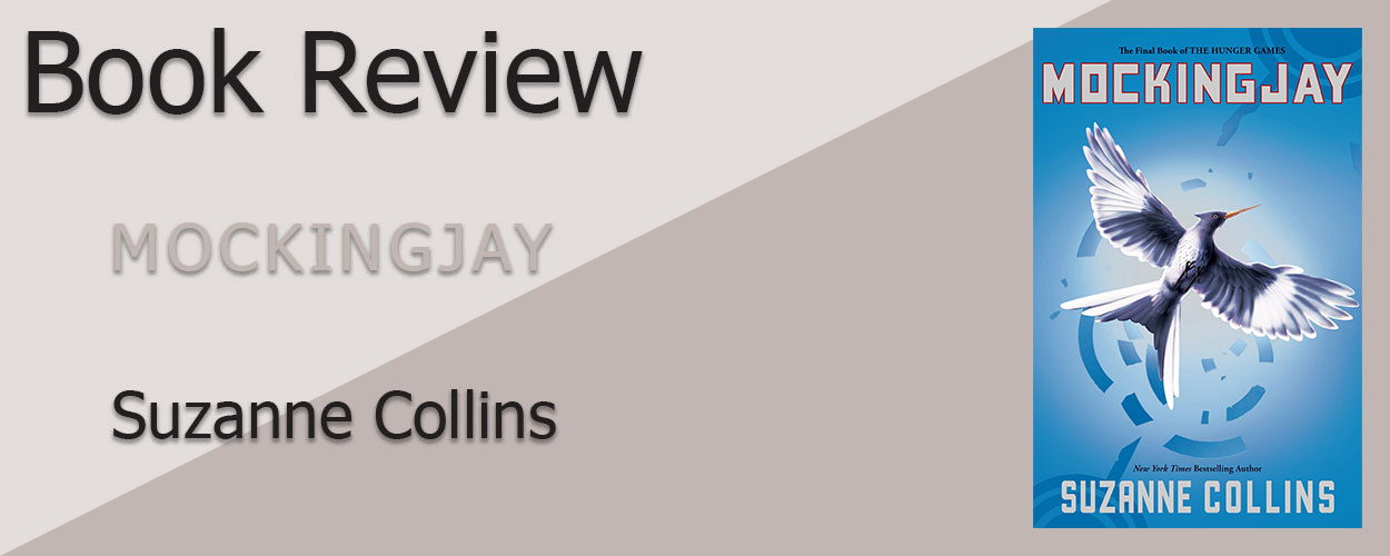Book Review: Mockingjay by Suzanne Collins