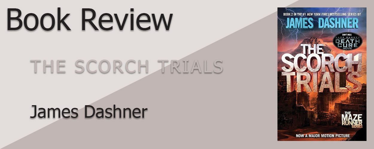 Book Review: The Scorch Trials by James Dashner