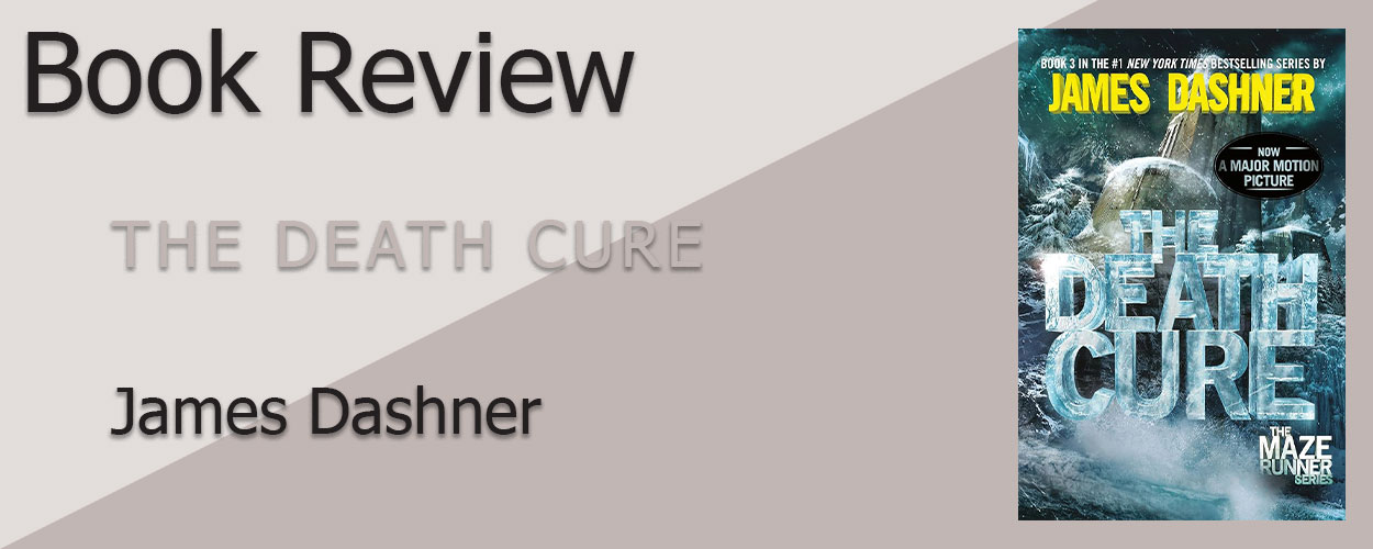 Book Review: The Death Cure by James Dashner