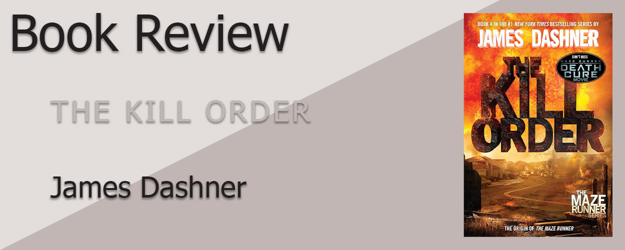 Book Review: The Kill Order by James Dashner