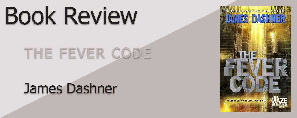Book Review: The Fever Code by James Dashner