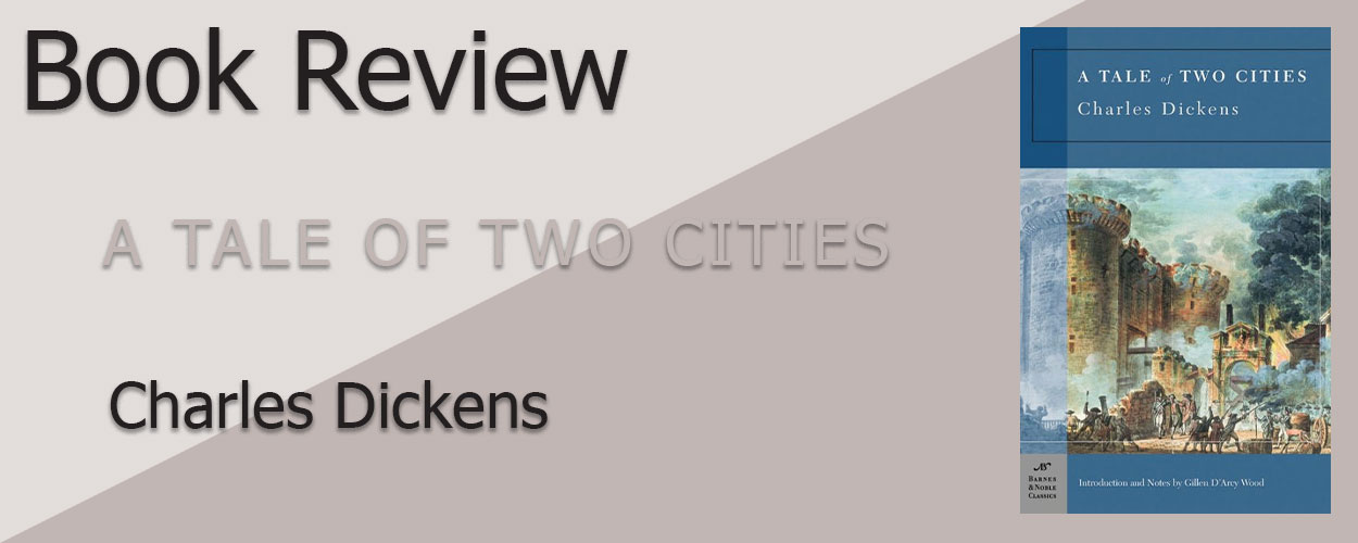 Book Review: A Tale of Two Cities by Charles Dickens