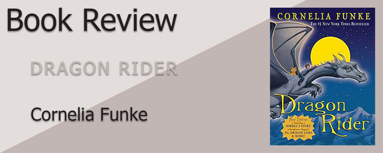 Book Review: Dragon Rider Book 1 Dragon Rider by Cornelia Funke