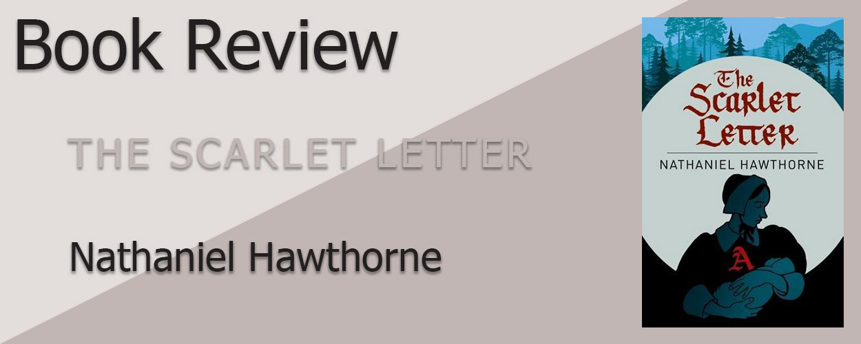 Book Review: The Scarlet Letter by Nathaniel Hawthorne