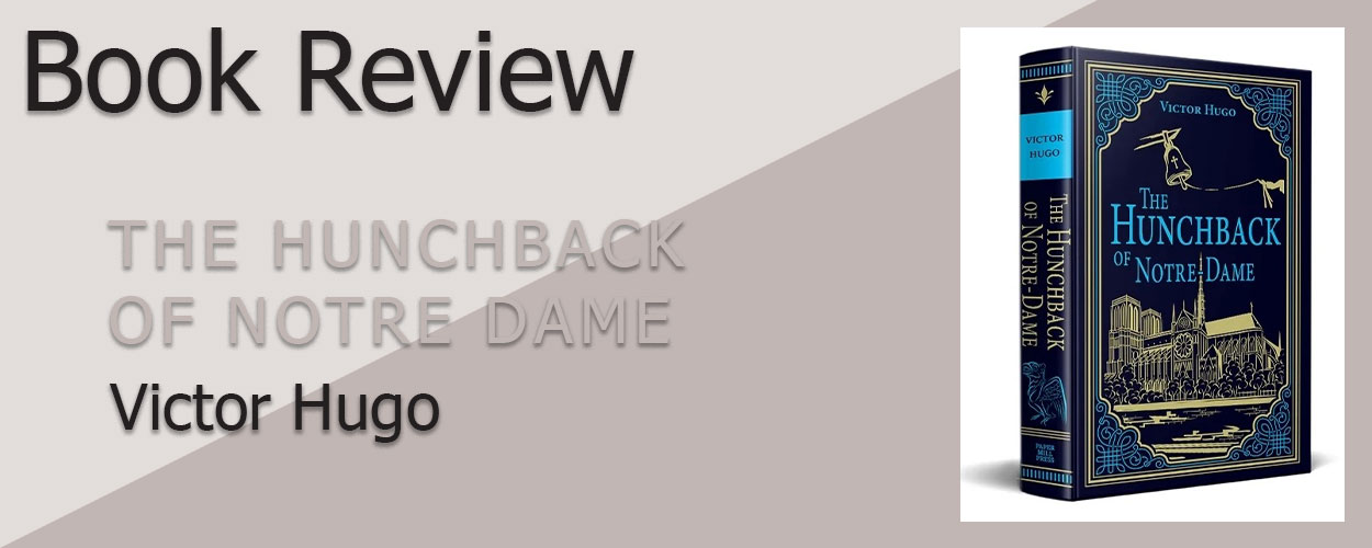 Book Review: The Hunchback of Notre Dame by Victor Hugo