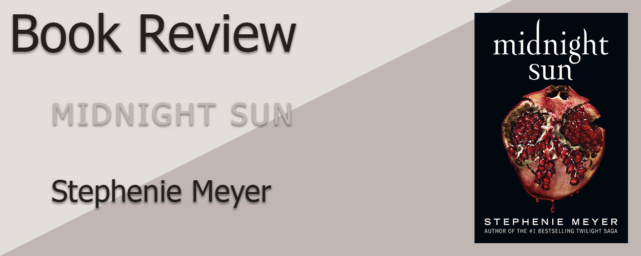 Book Review: Midnight Sun by Stephenie Meyer