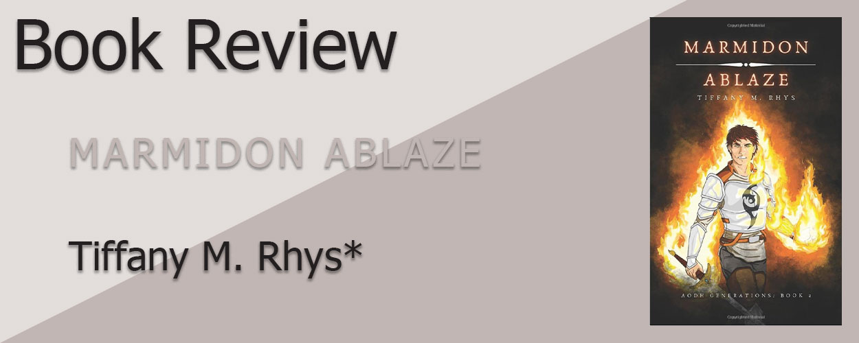 Book Review: Marmidon Ablaze by Tiffany M. Rhys