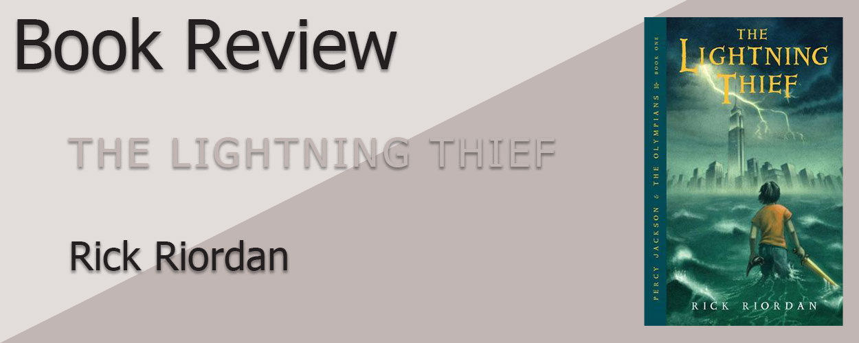 Book Review: Percy Jackson & the Olympians Book 1 The Lightning Thief by Rick Riordan