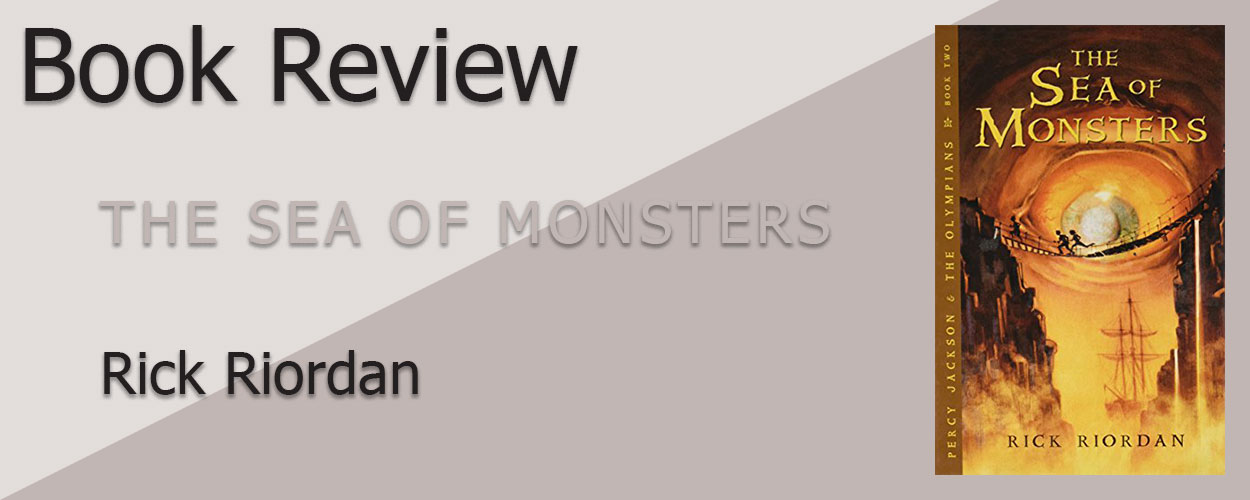 Book Review: Percy Jackson & the Olympians Book 2 The Sea of Monsters by Rick Riordan