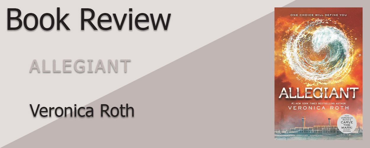 Book Review: Allegiant by Veronica Roth