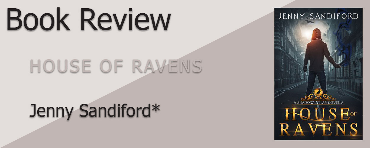 Book Review: House of Ravens by Jenny Sandiford