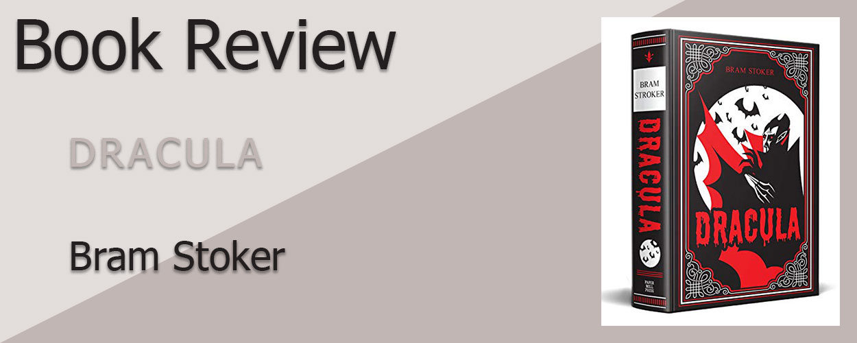 Book Review: Dracula by Bram Stoker