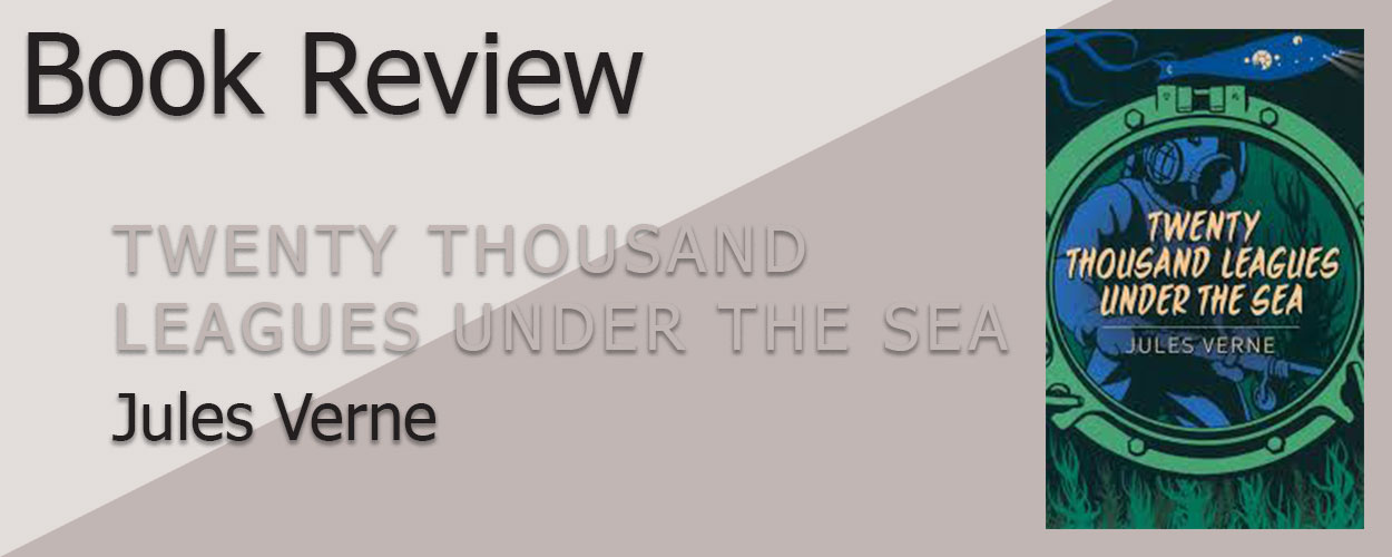 Book Review: Twenty Thousand Leagues Under the Sea by Jules Verne title card